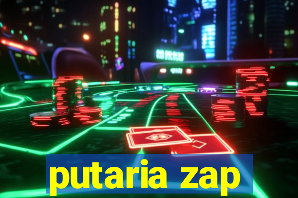 putaria zap